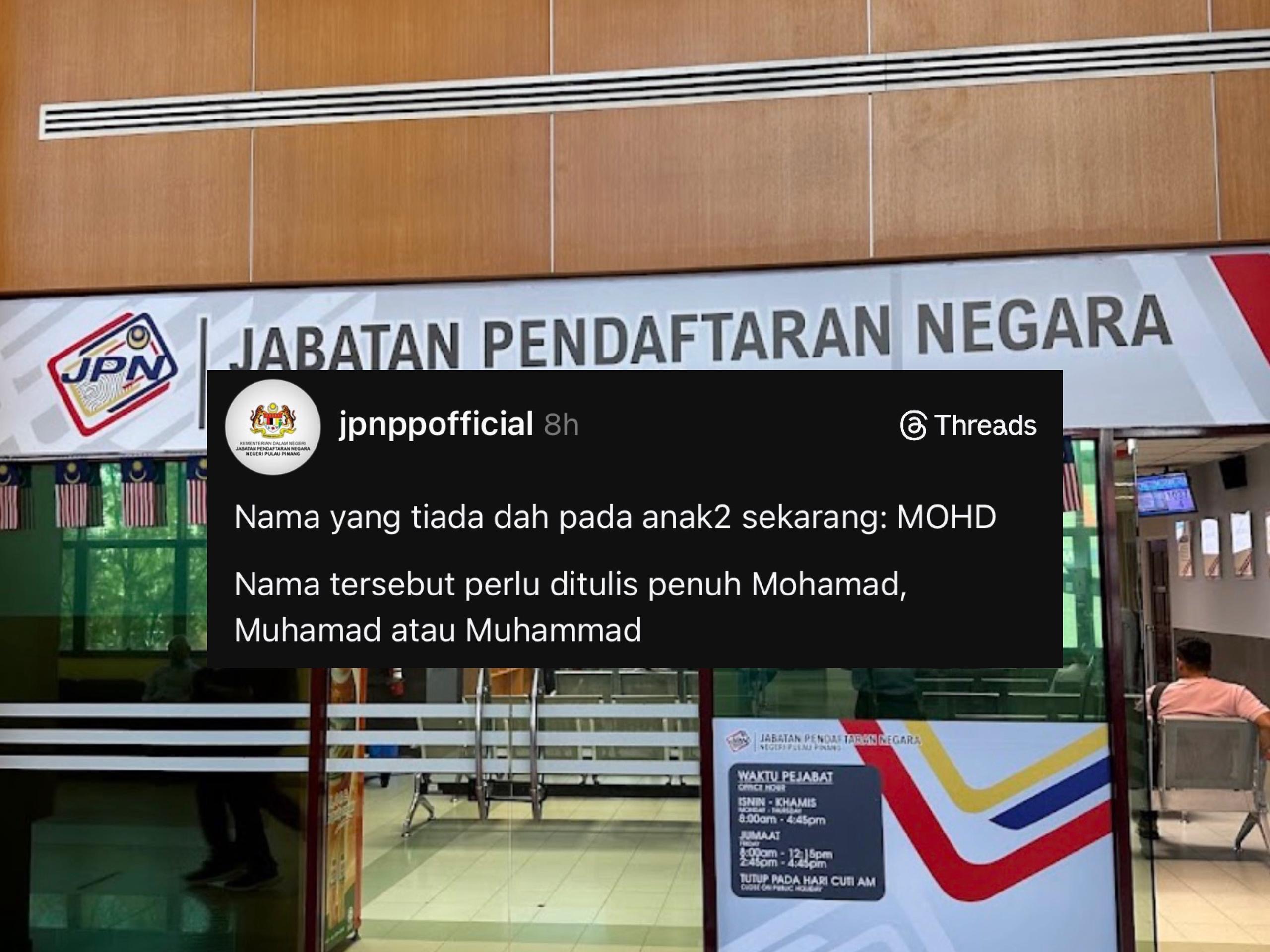 Tiada lagi 'Mohd' pada nama anak: JPN wajibkan ejaan penuh Muhammad, Muhamad atau Mohamad